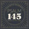 Texas Baptist College Band - Psalm 145 (Great Is the Lord) - Single